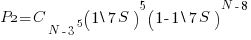 P2 = C_{N-3}^5 (1 backslash 7S)^5 (1-1 backslash 7S)^{N-8}